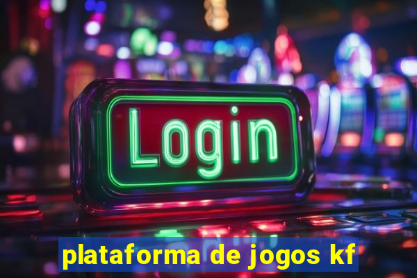 plataforma de jogos kf